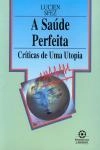 Saude Perfeita, A