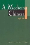 Medicina Chinesa, A
