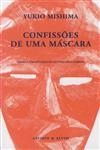 Confissoes De Uma Mascara