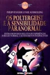 Poltergeist E A Sensibilidade Paranormal