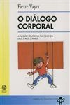 Dialogo Corporal, O