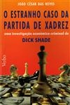 Estranho Caso Da Partida De Xadrez