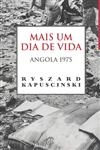 Mais Um Dia De Vida Angola 1975