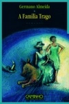 Familia Trago, A