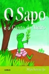 Sapo E O Canto Do Melro, O