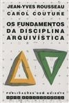 Fundamentos Da Disciplina Arquivista, Os