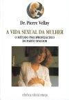 Vida Sexual Da Mulher, A