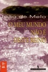 Meu Mundo Nao E Deste Reino, O