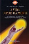 Vida Depois Da Morte, A