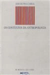 Contextos Da Antropologia, Os