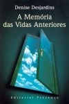 Memoria Das Vidas Anteriores, A