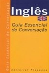 Ingles Guia Essencial De Conversacao