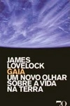 Gaia Um Novo Olhar Sobre A Vida Na Terra