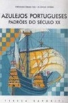 Azulejos Portugueses Padroes Do Seculo Xx