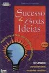 Sucesso E Boas Ideias