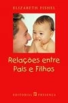 Relacoes Entre Pais E Filhos