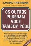 Os Outros Puderam Voce Tambem Pode