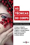 Tecnicas Do Corpo, As