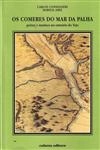 Comeres Do Mar Da Palha, Os