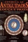 Conheca As Antiguidades Louca E Prata