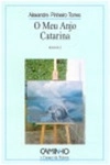 Meu Anjo Catarina, O
