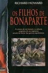 Filhos De Bonaparte, Os