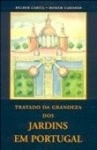 Tratado Da Grandeza Dos Jardins Em Portugal