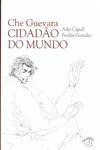 Che Guevara Cidadao Do Mundo
