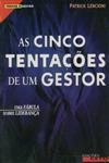 Cinco Tentacoes De Um Gestor, As