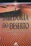 Sabedoria Do Deserto, A