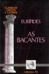 Bacantes, As