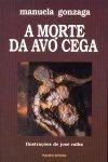 Morte Da Avo Cega, A