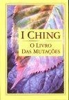 I Ching O Livro Das Mutacoes