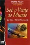 Sob O Vento Do Mundo