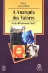 Anarquia Dos Valores, A
