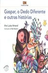 Gaspar O Dedo Diferente Outras Historias