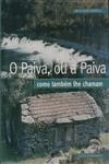 Paiva Ou A Paiva, O