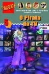 Pirata Da Tv, O