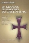 Grandes Pensadores Do Cristianismo, Os