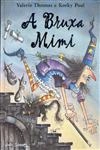 Bruxa Mimi, A