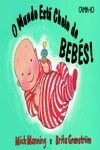 Mundo Esta Cheio De Bebes, O