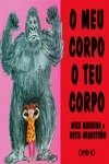 Meu Corpo O Teu Corpo, O