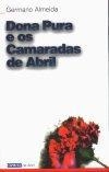 Dona Pura E Os Camaradas De Abril