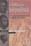 Luta Pela Independencia, A