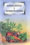Nutricao Dietetica E Tratamentos Naturais