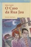 Caso Da Rua Jau, O
