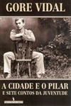 Cidade E O Pilar, A