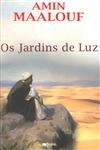 Jardins De Luz, Os