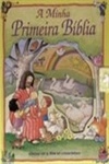 Minha Primeira Biblia, A