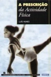 Prescricao Da Actividade Fisica, A
